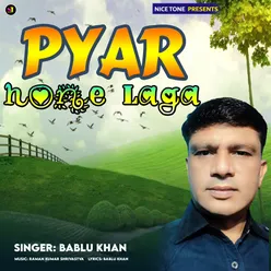 Pyaar Hone Laga